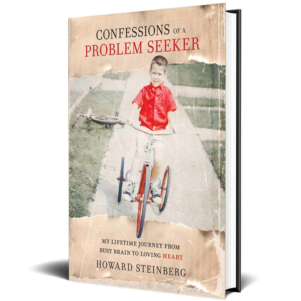 Confessions of a Problem Seeker — a memoir by Howard Steinberg